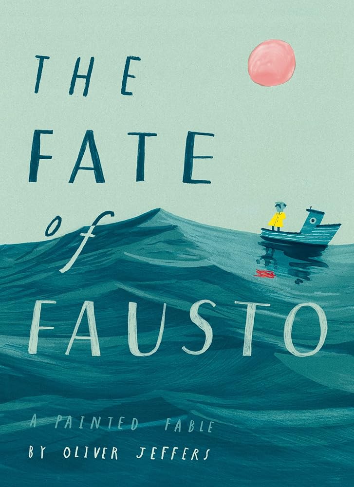 The Fate of Fausto: ‘The most beautiful picture book of the year’ cover image