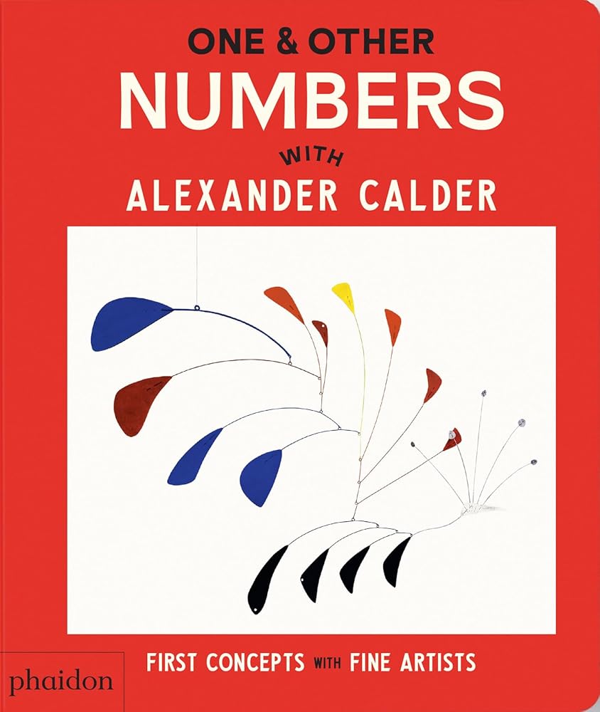 One & Other Numbers: with Alexander Calder (First Concepts with Fine Artists) cover image